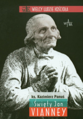 Okładka książki Święty Jan Vianney Kazimierz Panuś