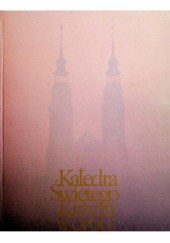 Okładka książki Katedra Świętego Krzyża w Opolu Stefan Baldy
