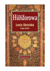 Okładka książki Łesia Ukrainka. Księga Sybilli Tamara Hundorowa