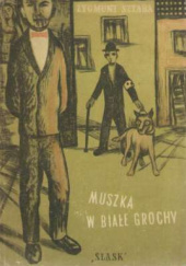Okładka książki Muszka w białe grochy Zygmunt Sztaba