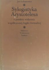 Okładka książki Sylogistyka Arystotelesa z punktu widzenia współczesnej logiki formalnej Jan Łukasiewicz