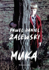 Okładka książki Muka Paweł Daniel Zalewski
