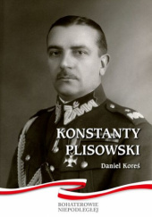 Okładka książki Konstanty Plisowski Daniel Koreś