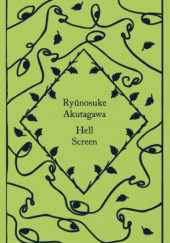 Okładka książki Hell Screen Ryunosuke Akutagawa