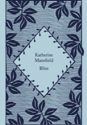 Okładka książki Bliss Katherine Mansfield