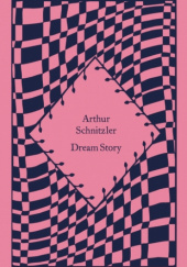 Okładka książki Dream Story Arthur Schnitzler