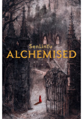 Alchemised - SenLinYu