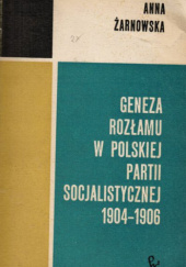 Geneza rozłamu w Polskiej Partii Socjalistycznej 1904-1906