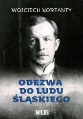 Okładka książki Odezwa do ludu śląskiego Wojciech Korfanty