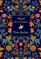 Okładka książki Don Kichot Miguel de Cervantes y Saavedra