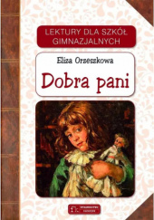 Okładka książki Dobra pani Eliza Orzeszkowa