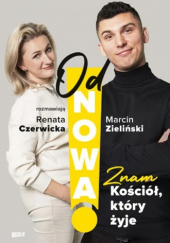 Okładka książki OdNowa! Znam Kościół, który żyje Renata Czerwicka, Marcin Zieliński