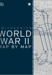 Okładka książki World War II Map by Map Peter Snow