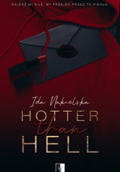 Okładka książki Hotter Than Hell Ida Nakielska