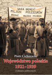 Okładka książki Województwo poleskie 1921-1939 Z dziejów politycznych Piotr Cichoracki