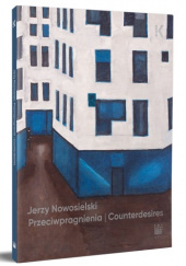 Okładka książki Jerzy Nowosielski. Przeciwpragnienia praca zbiorowa