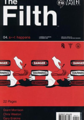 Okładka książki The Filth #4: S**t Happens Gary Erskine, Matt Hollingsworth, Grant Morrison, Clem Robins, Chris Weston