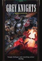 Okładka książki Grey Knights Ben Counter