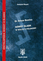 Okładka książki Górny Śląsk w walce o polskość Adam Benisz