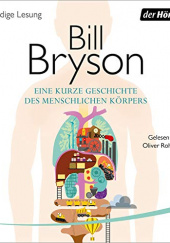 Okładka książki Eine kurze Geschichte des menschlichen Körpers Bill Bryson