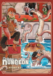 Okładka książki Delicious in Dungeon, Vol. 3 Ryoko Kui