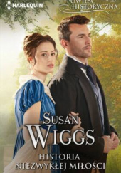 Okładka książki Historia niezwykłej miłości Susan Wiggs