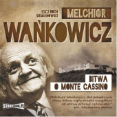 Okładka książki Bitwa o Monte Cassino Melchior Wańkowicz