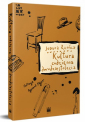 Okładka książki Kultura codzienna dwudziestolecia Joanna Rzońca