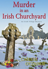 Okładka książki Murder in an Irish Churchyard Carlene O'Connor