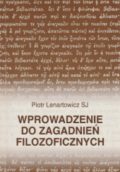 Okładka książki Wprowadzenie do zagadnień filozoficznych Piotr Lenartowicz