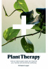 Okładka książki Plant Therapy. How an indoor green oasis can improve your metal and emotional wellbeing Katie Cooper