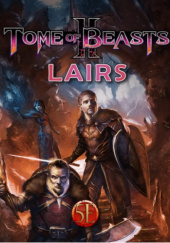 Okładka książki Tome of Beasts 2 Lairs praca zbiorowa