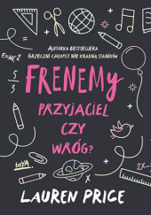 Okładka książki Frenemy. Przyjaciel czy wróg? Lauren Price