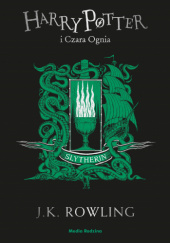 Okładka książki Harry Potter i Czara Ognia. Slytherin J.K. Rowling