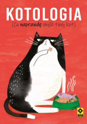 Okładka książki Kotologia. Co naprawdę myśli twój kot Ruby Foster