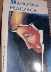 Okładka książki Madonna płacząca Ryszard Ukleja SDB