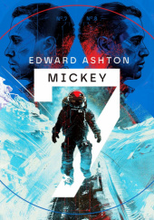 Okładka książki Mickey7 Edward Ashton