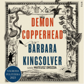 Okładka książki Demon Copperhead Barbara Kingsolver