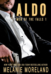 Okładka książki Aldo: A Canadian underworld protector romance Melanie Moreland
