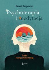 Okładka książki Psychoterapia i medytacja Paweł Karpowicz