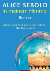 Okładka książki In meinem Himmel Alice Sebold