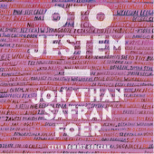 Okładka książki Oto jestem Jonathan Safran Foer