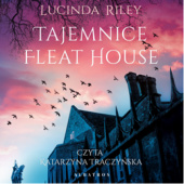 Okładka książki Tajemnice Fleat House Lucinda Riley