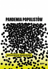 Okładka książki Pandemia populistów Wojciech Sadurski