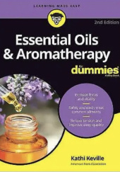Okładka książki Essential oils & aromatherapy for dummies Kathi Keville