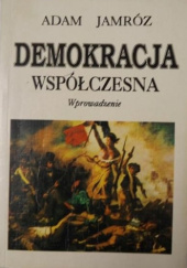 Okładka książki Demokracja współczesna Adam Jamróz