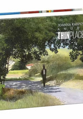 Okładka książki Anubis - Thin Places 2 Joanna Karpowicz