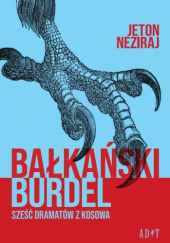 Okładka książki Bałkański burdel Jeton Neziraj