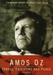 Okładka książki Israel, Palestine and Peace Amos Oz