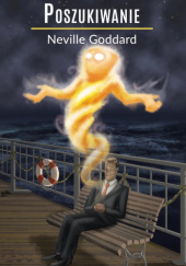 Okładka książki Poszukiwanie Neville Goddard